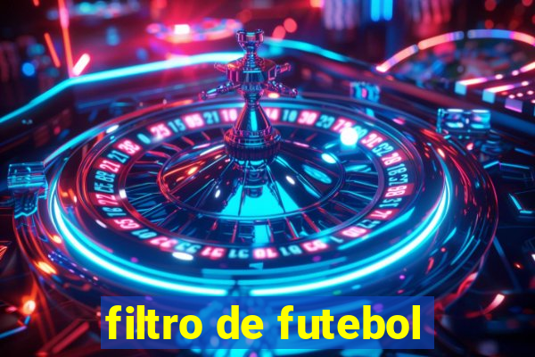 filtro de futebol